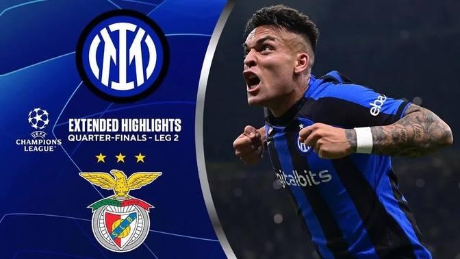 Inter Vs Benfica Extended Highlights UCL Quarter Finals Leg 2