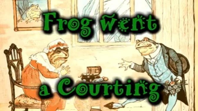 Froggy Went A Courtin