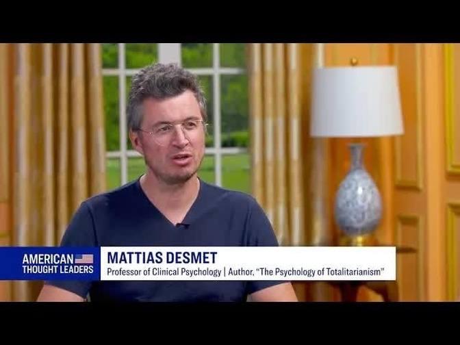 Mattias Desmet How Mass Media Propaganda Fuels And Intensifies Mass