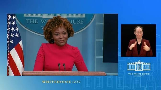 The White House Press Briefing By Press Secretary Karine Jean Pierre