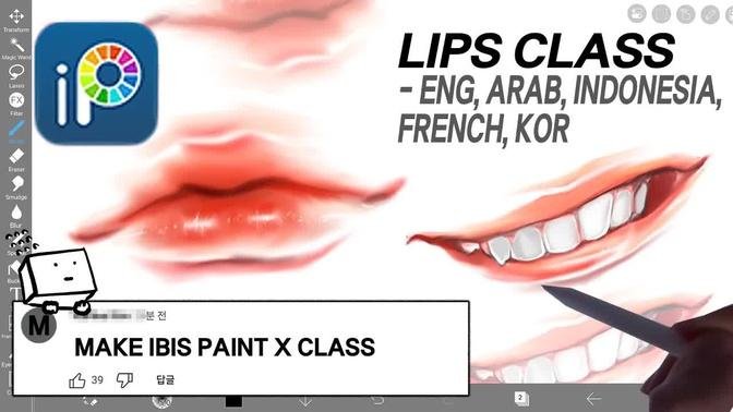 ✨ "IBIS PAINT X CLASS"-JUICY LIPS [ENG, ARAB, INDONE, FRENCH, KOR] ✨