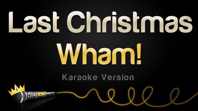 Wham! - Last Christmas (Single Edit) (Karaoke Version)