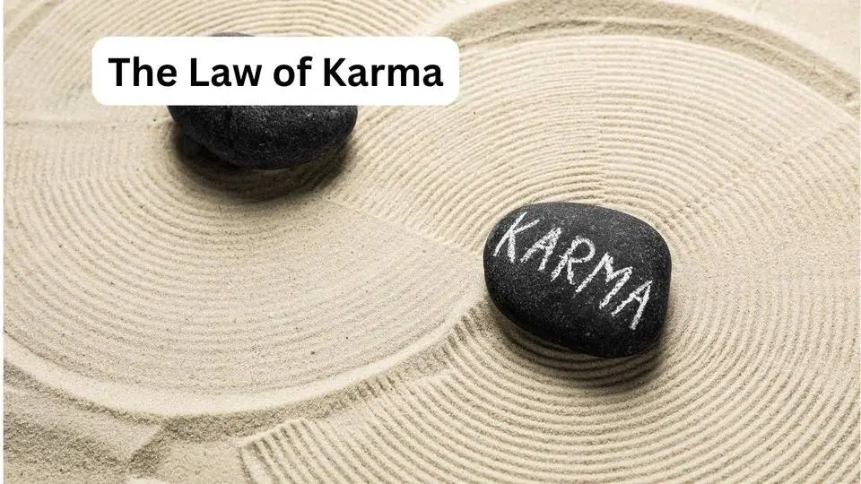 The Law of Cause and Effect: Understanding Karma