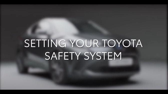 Toyota C-HR: How to set your Toyota Safety Sense System