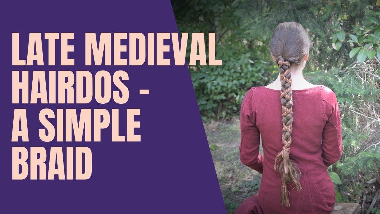 Late medieval hairdos - A simple braid