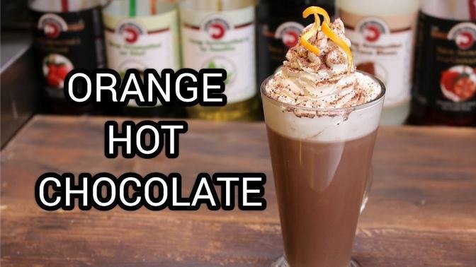 Hot Chocolate with Orange recipe the best winter drinks How to make hot chocolate
