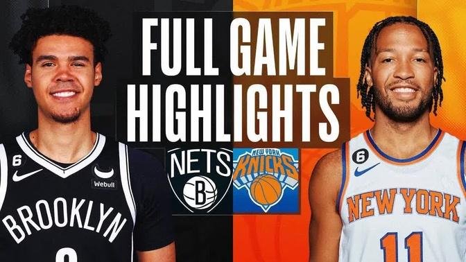 Brooklyn Nets vs. New York Knicks Full Game Highlights | Mar 1 | 2022-2023 NBA Season