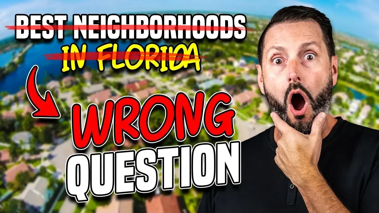The BEST NEIGHBORHOODS in Florida and Why That's The Wrong Question?