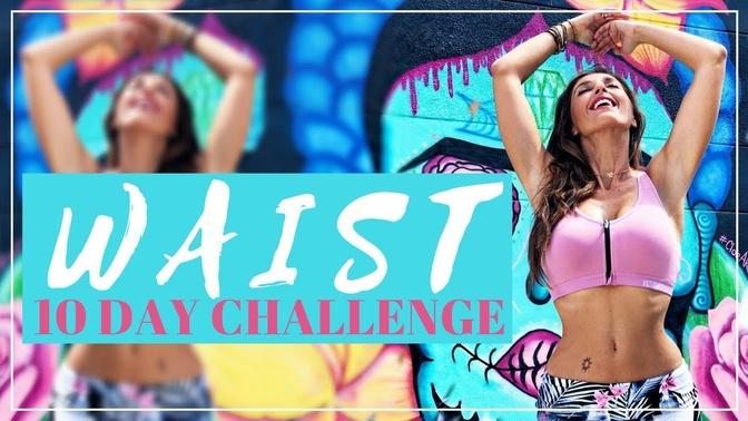 How To Reduce Your Waist With My New 10 Day Workout Challenge