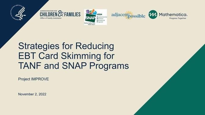 Strategies for Reducing EBT Card Skimming for TANF and SNAP Programs ...