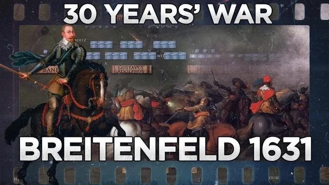 Gustavus Adolphus - Breitenfeld 1631 - 30 YEARS' WAR DOCUMENTARY