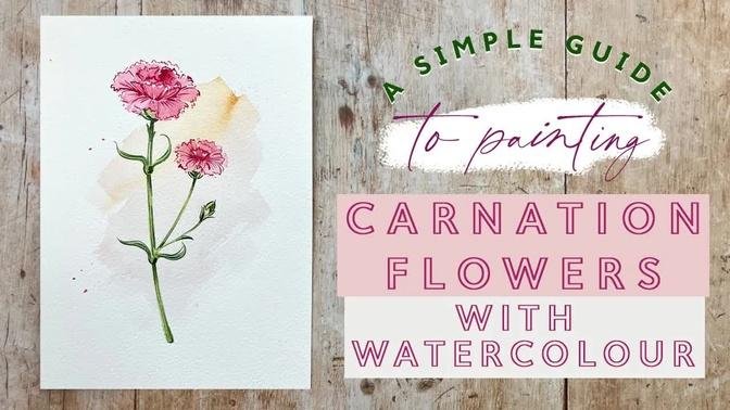A Simple Guide to Painting Carnation Flowers with Watercolour
