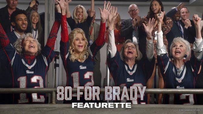 80 FOR BRADY | Behind the Scenes Featurette