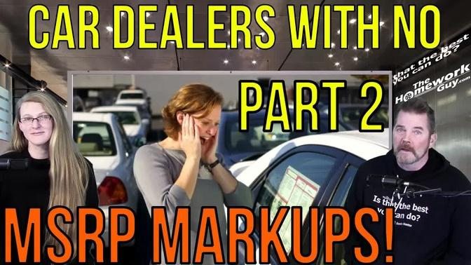 CAR DEALERS who don't do big MSRP MARK-UPS Part 2-New Car Prices 2022 The Homework Guy, Kevin Hunter