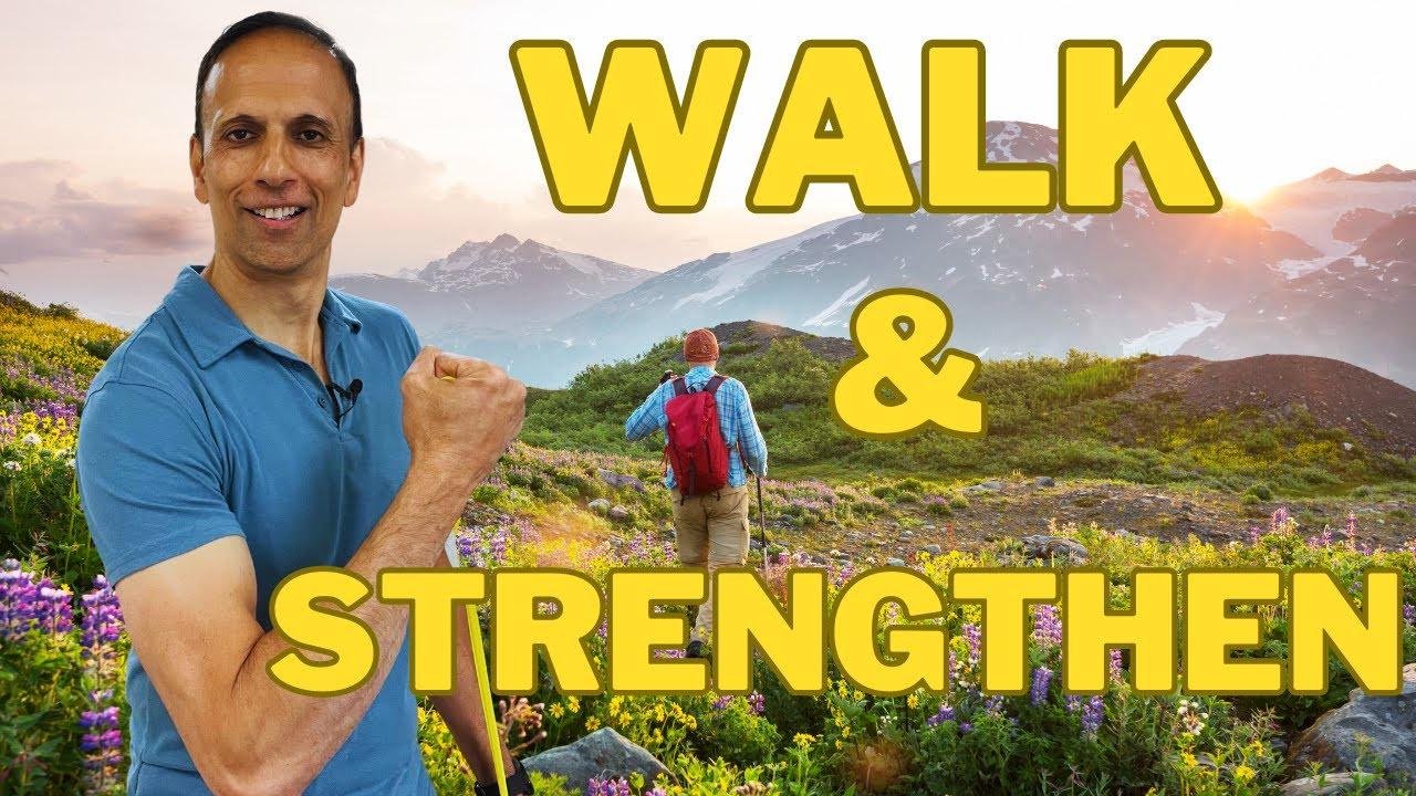 The secret to efficient exercise walk and strengthen simultaneously