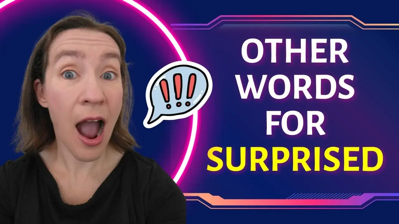 10 different words for SURPRISED