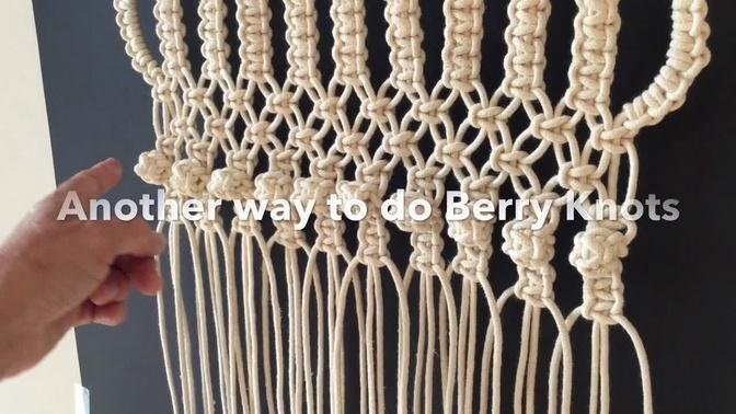 How to do macrame knots - Two ways to make the BERRY KNOT