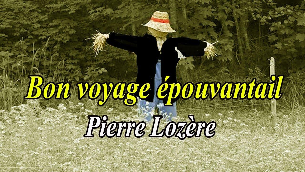 Bon voyage épouvantail de Pierre Lozère