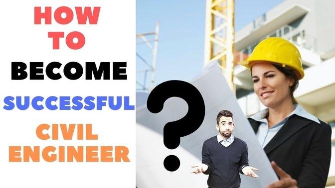 6 Tips to Become a Successful Civil Engineer. | Skyrocket Your Civil Engineering Career.