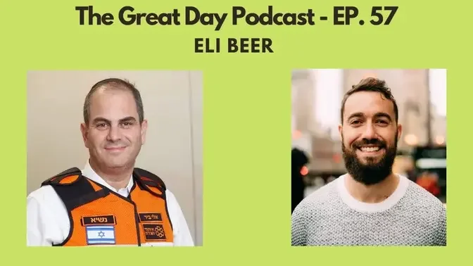 Eli Beer From United Hatzalah on The Great Day Podcast (ep. 57)