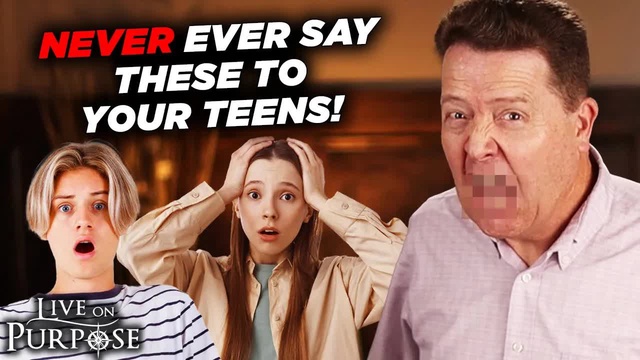 Things You Should Never Say To Teens - And Three Things You Should