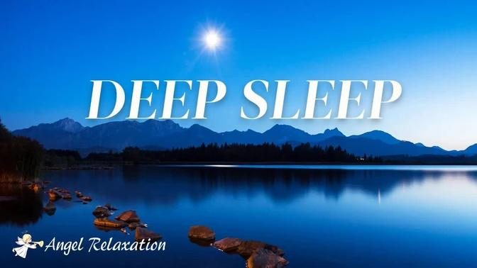 DEEP SLEEP • 1 Hour soothing Deep Sleeping 丨Fall Asleep Faster,  Relaxing Music【Angel Relaxation】