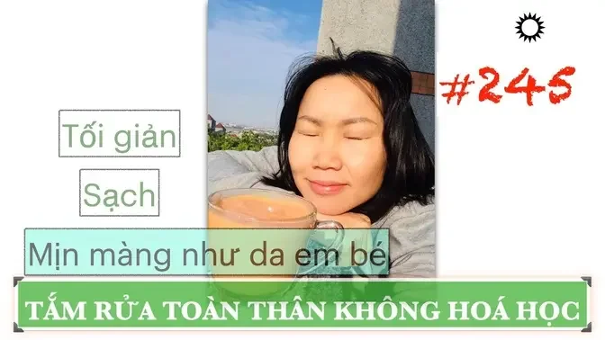 #245. TẮM RỬA TOÀN THÂN KHÔNG HOÁ HỌC