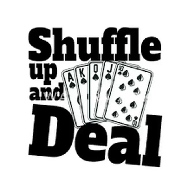 Shuffle Up and Deal