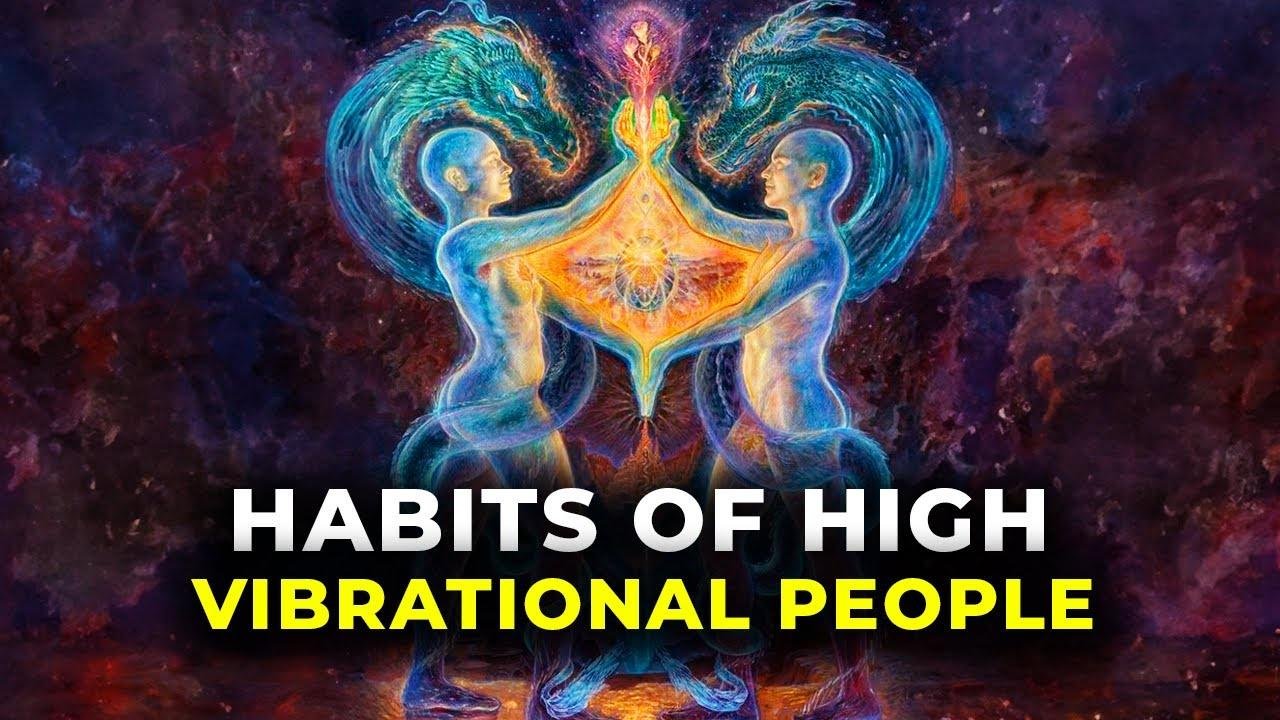 3 Habits Only Practiced by Highly Vibrational People, Which Makes Them Successful