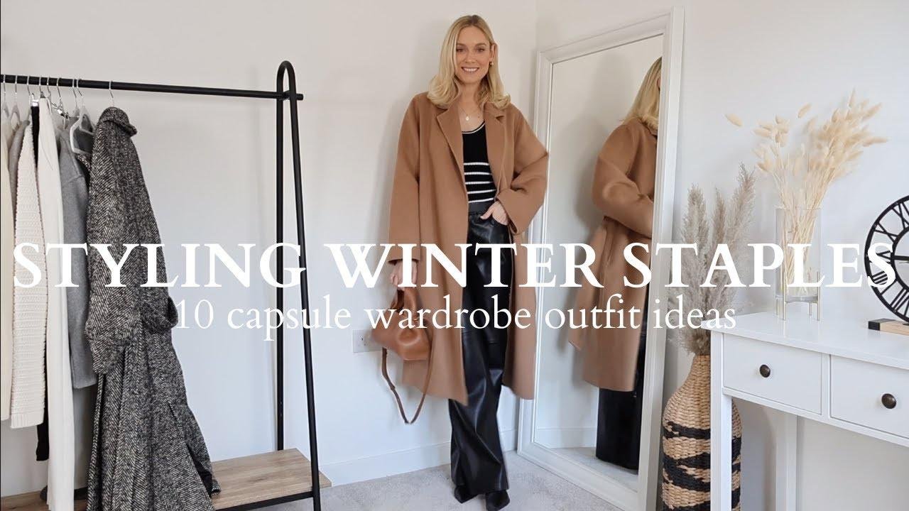 11 OUTFIT IDEAS STYLING WINTER CAPSULE WARDROBE STAPLES!