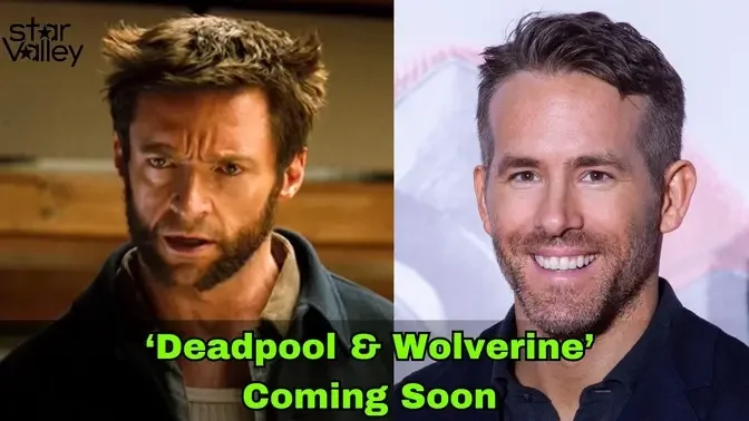 'Deadpool & Wolverine' Features Ryan Reynolds and Hugh Jackman