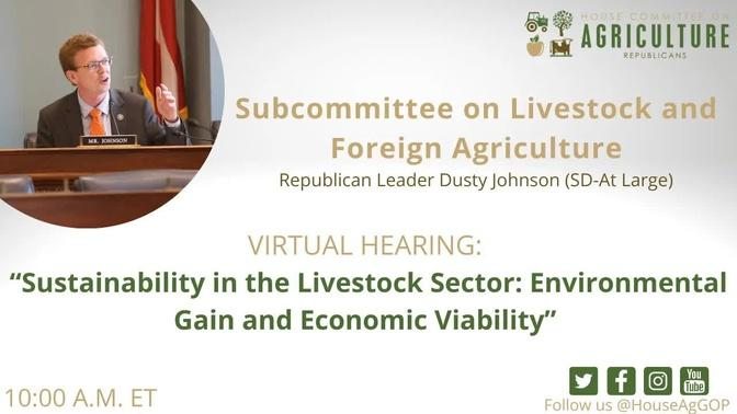 “Sustainability in the Livestock Sector: Environmental Gain and Economic Viability”