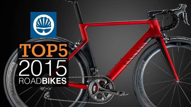 Top 5 - 2015 Road Bikes