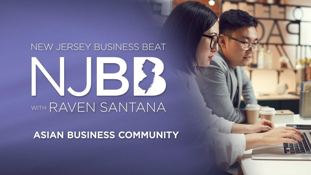 Asian-owned businesses are critical to economic growth | NJ Business Beat