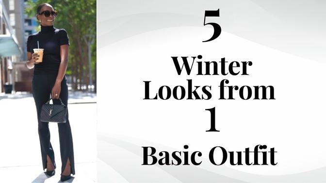 5 Looks from 1 Basic Outfit | Fashion Over 40 | Winter Outfit Ideas 2023