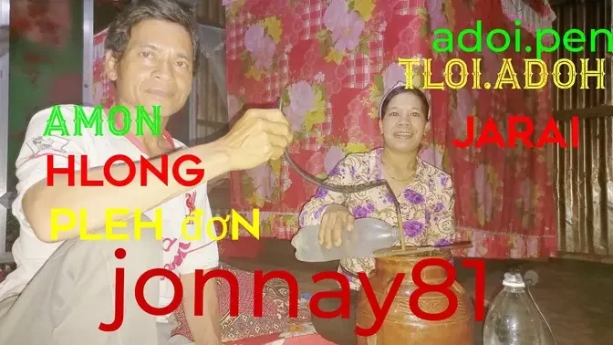 Tloi adoh jrai || Adoi Pen|| Jon Nay 81 tây nguyên