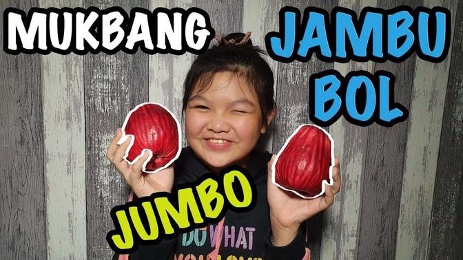 Mukbang Jambu Bol Jumbo