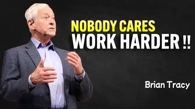 NOBODY CARES, WORK HARDER - Brian Tracy Motivation