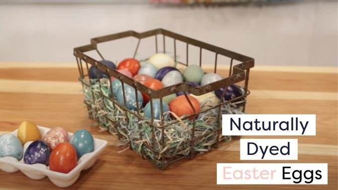 Naturally Dyed Easter Eggs | Egg Coloring Ideas