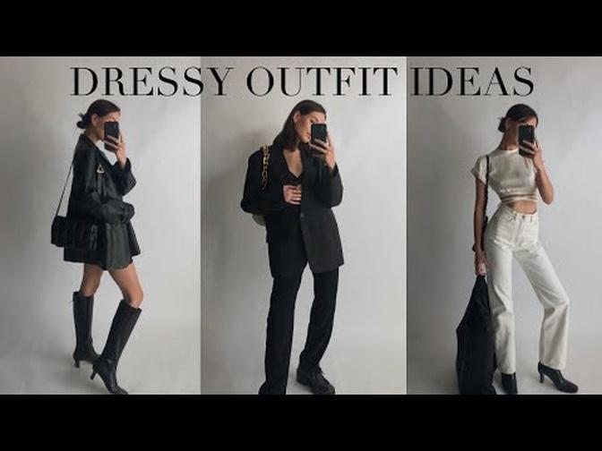 8 DRESSY OUTFITS FOR DATE NIGHT/NIGHTS OUT | Comfortable, Easy to Wear and Easy To Recreate Looks