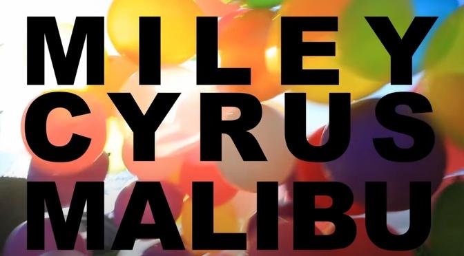 Miley Cyrus - Malibu (Official Video)