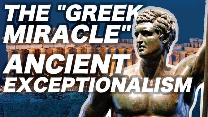 The "Greek Miracle": Exceptionalism in the Ancient World
