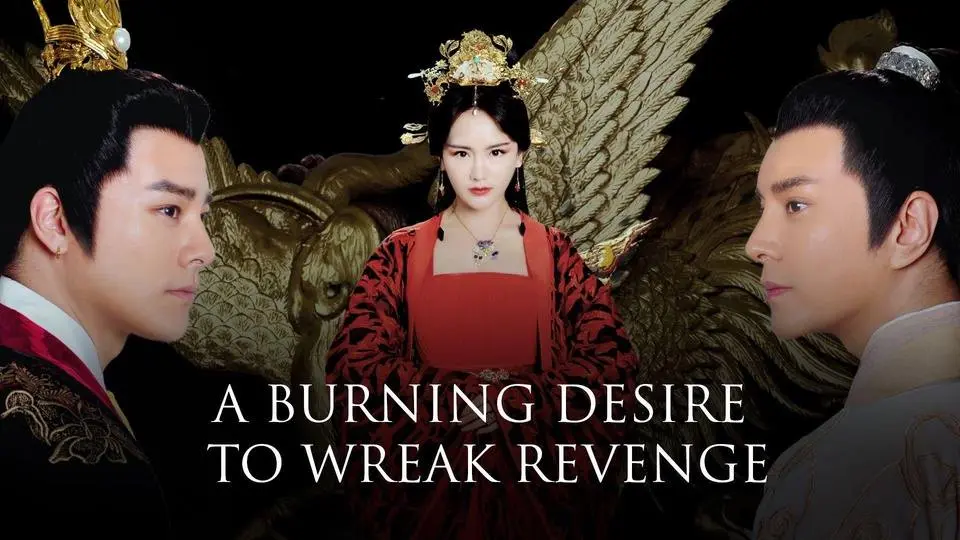 A Burning Desire to Wreak Revenge