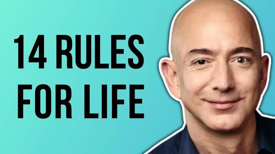 Jeff Bezos - 14 Rules For Life (A Guide To Greatness)