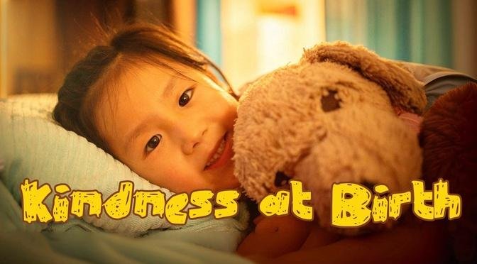 Short film<Kindness At Birth> | Protect purity of heart. 温馨微电影《人之初》｜请守护好我们最初的那份纯净 #KindnessIsCool
