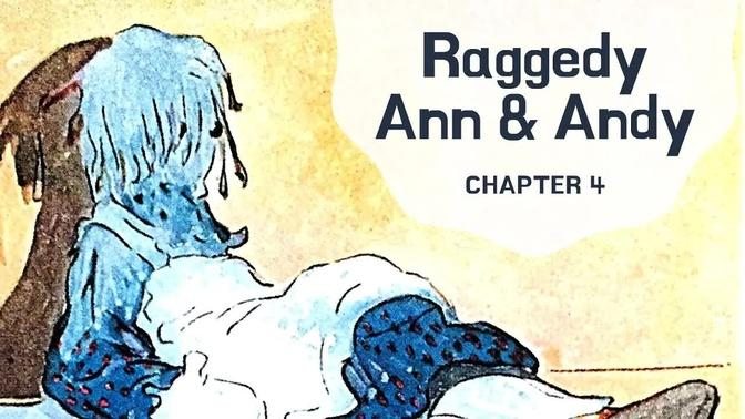 Raggedy Ann and Andy Ch 4 by Johnny Gruelle