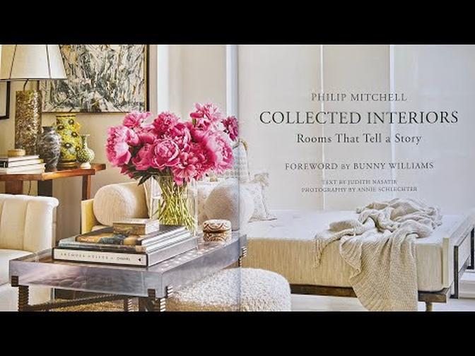 A Review of: Collected Interiors: Rooms That Tell a Story by Philip Mitchell Forward, Bunny Williams