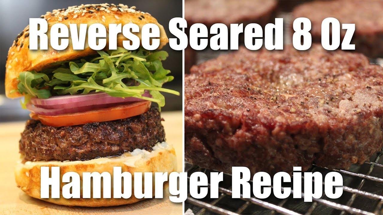 The Best Way to Cook a Thick, Juicy, Hamburger: REVERSE SEAR!