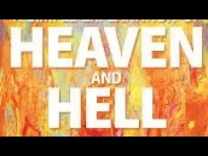 Heaven and Hell Explained From The Third Testament Of The Bible Glory Hades Lake of Fire Rapture