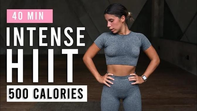 40 Min Intense HIIT Workout For Fat Burn & Cardio | Burn 500 Calories | At Home | No Equipment